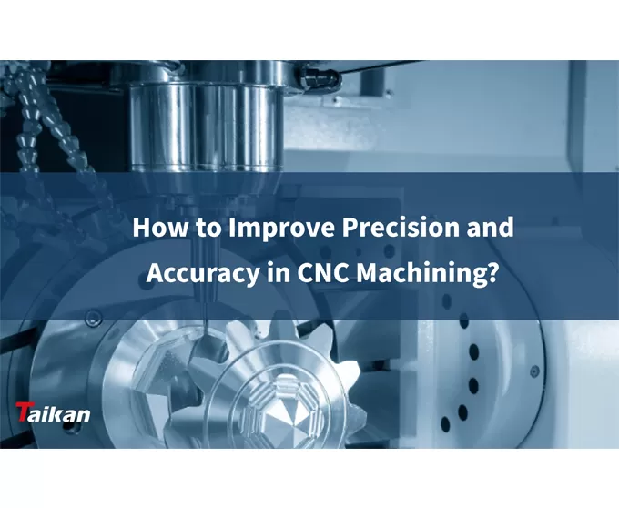 Wie kann man die Präzision und Genauigkeit in der CNC-Bearbeitung verbessern?